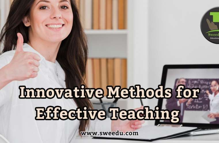 Innovative Methods for Effective Teaching