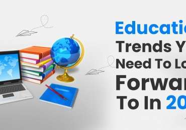 Education Trends You Need To Look Forward To in 2021