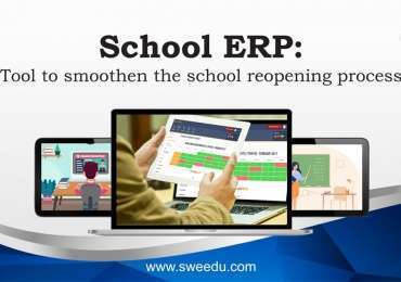 School ERP: Tool to Smoothen the School Reopening Process