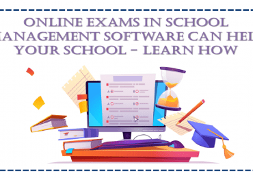 Online Exams in School Management Software Can Help Your School | Learn How