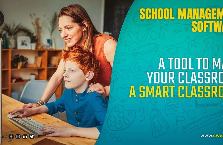 School Management Software: A Tool to Make Your Classroom a Smart Classroom