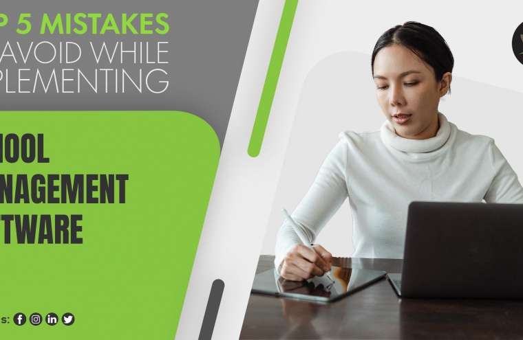 Top 5 Mistakes To Avoid While Implementing School Management Software