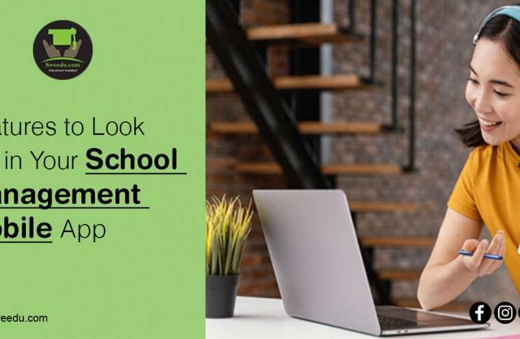 Features to Look For in Your School Management Mobile App