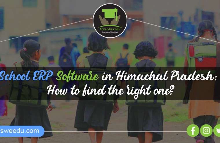 School ERP Software in Himachal Pradesh: How to find the right one?