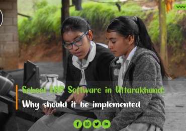 School ERP Software in Uttarakhand: Why should it be implemented