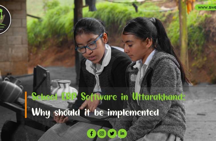 School ERP Software in Uttarakhand: Why should it be implemented