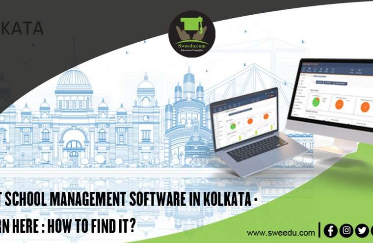 Best School Management Software in Kolkata – Learn Here : How To Find It?