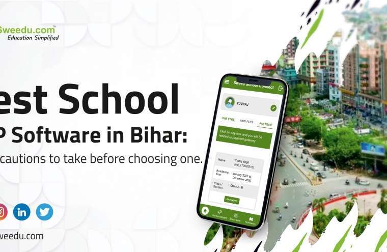 Best School ERP Software in Bihar: What cautions to take before choosing one