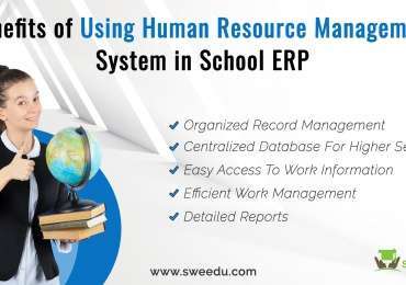 Benefits of Using Human Resource Management System in School ERP