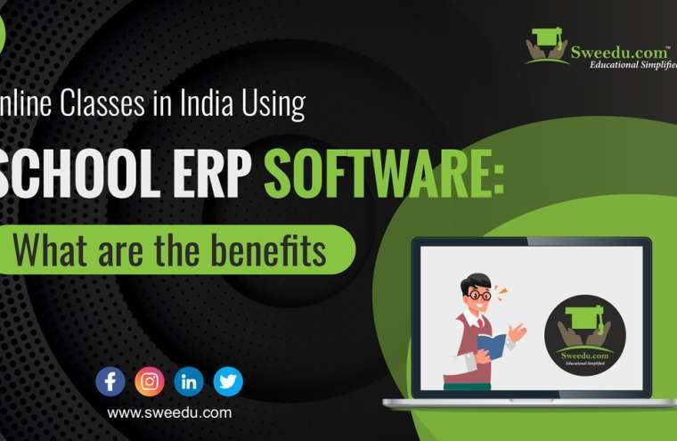 Best Online Classes in India Using School ERP Software: What are the benefits
