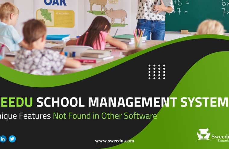 SWEEDU School Management System: 10 Unique Features Not Found in Other Software