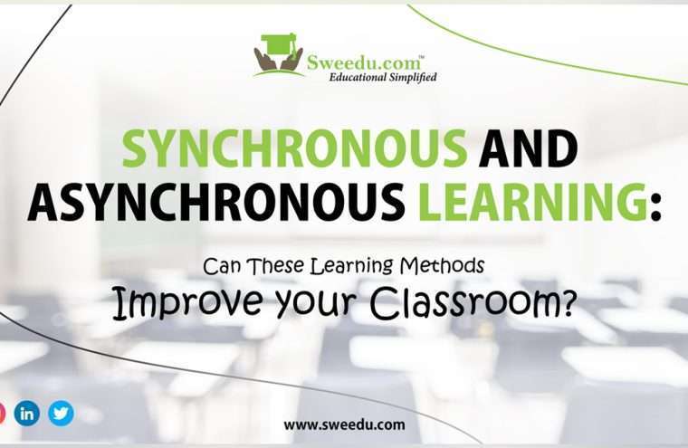 Synchronous and Asynchronous Learning: Can These Learning Methods Improve your Classroom?