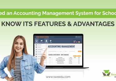 Need an Accounting Management System for Schools? Know its Features & Advantages