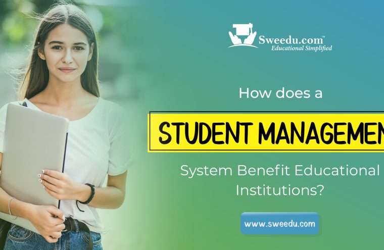 How does a Student Management System Benefit Educational Institutions?