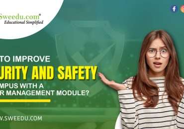 How to Improve Security and Safety on Campus with a Visitor Management Module?
