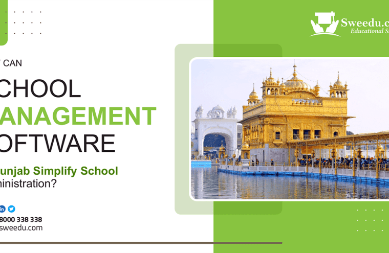 How Can School Management Software in Punjab Simplify School Administration