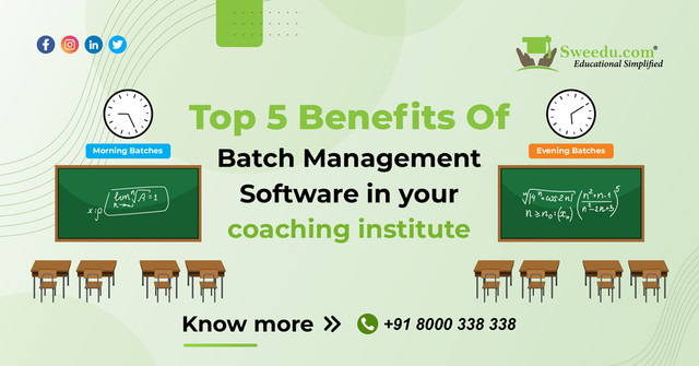 Top 5 Benefits of Batch Management Software in Your Coaching Institute