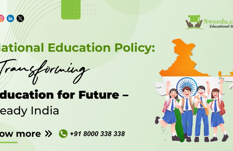 National Education Policy: Transforming Education for Future – Ready India