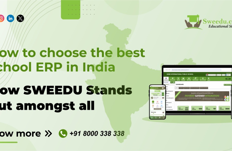 How to choose the best school ERP in India – How SWEEDU Stands out amongst all